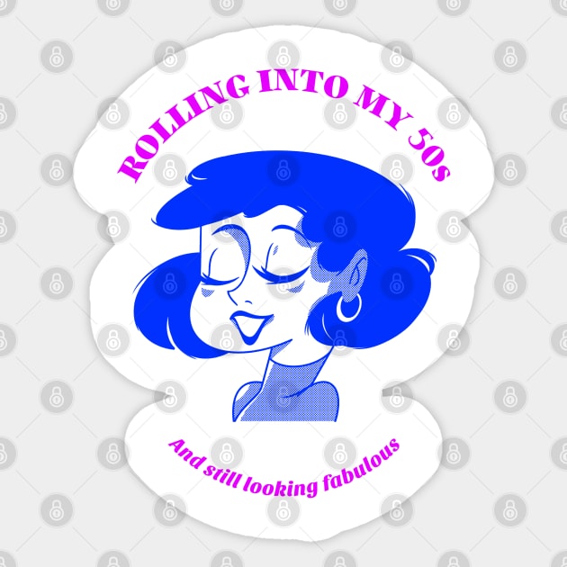 ROLLING INTO MY 50'S Sticker by MGRCLimon